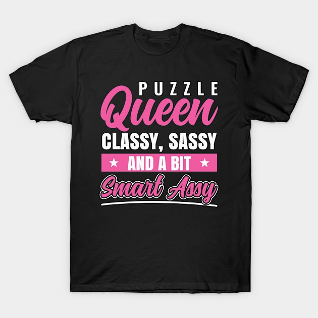 Puzzle Queen Classy  Sassy Jigsaw Puzzler Women T-Shirt by Dr_Squirrel